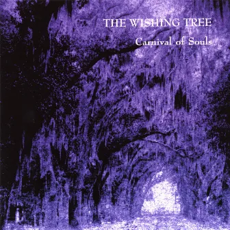 Carnival Of Souls by The Wishing Tree