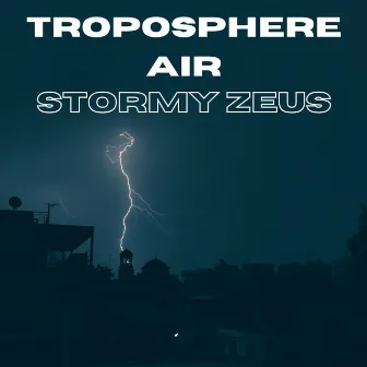 Troposphere Air by Stormy Zeus