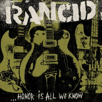 ...Honor Is All We Know (Deluxe Edition) by Rancid