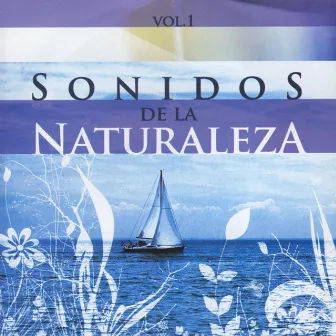 Sonidos De La Naturaleza Vol. 1 by Gabriel Luna