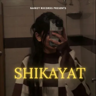 Shikayat by Sonu Worldwide