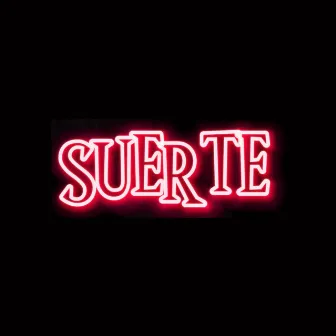 Suerte by Aaron Olivieri