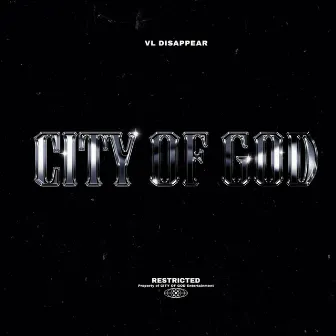 City Of God by VL Disappear