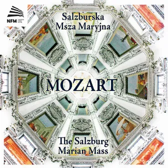 The Salzburg Marian Mass by Chór Narodowe Forum Muzyke