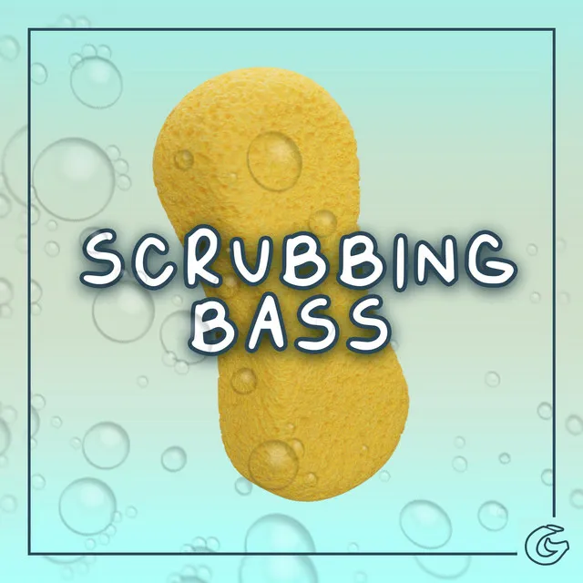 Scrubbing Bass