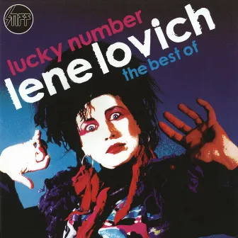 Lucky Number (The Best Of) by Lene Lovich