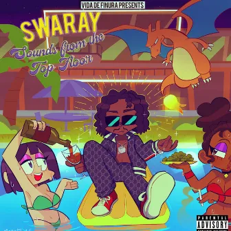 Sounds from the Top Floor by Swaray