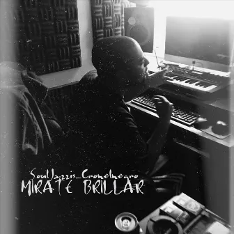 Mirate Brillar by SoulJazzis