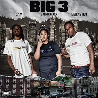 BIG 3 by Banko Braxx