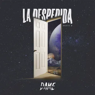 La Despedida (Parte B) by Dame 5