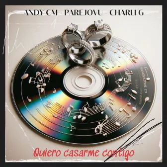 Quiero Casarme Contigo by Andy CM