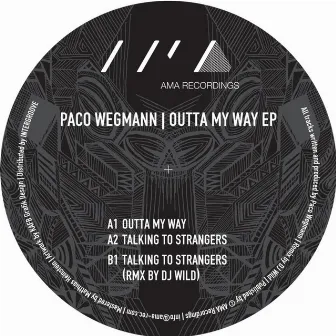 Outta My Way EP by Paco Wegmann