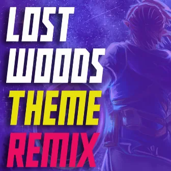 Lost Woods (Remix) by Geass Studio