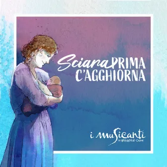 Sciara prima c'agghiorna by I Musicanti di Gregorio Caimi