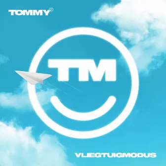 VLIEGTUIGMODUS by TOMMY