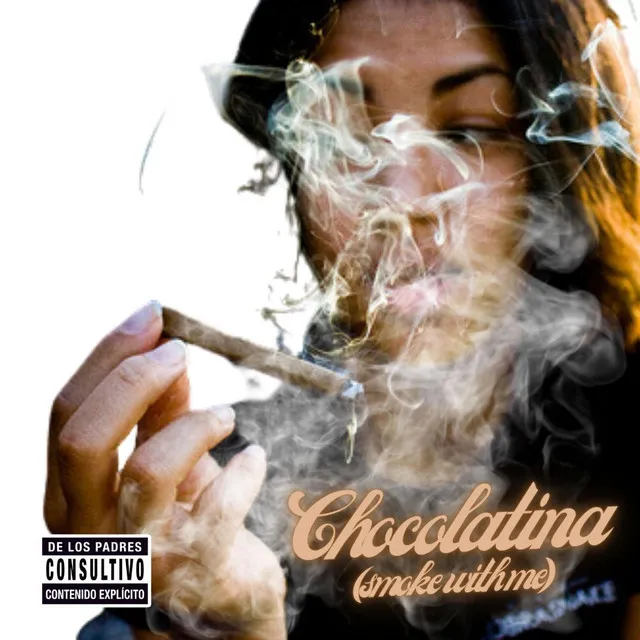 Chocolatina (Smoke With Me)