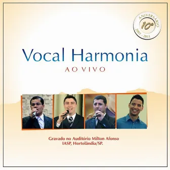 10 Anos (Ao Vivo) by Vocal Harmonia