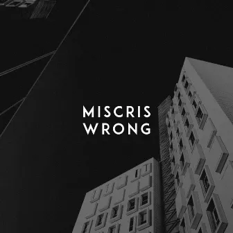 Wrong by Miscris