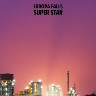 Super Star by Europa Falls