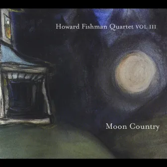 Howard Fishman Quartet, Vol. III by Howard Fishman