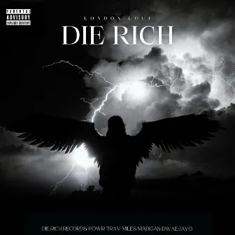 Die Rich by London Louu