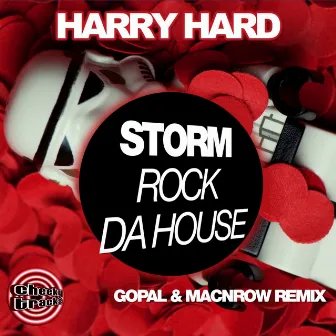 Storm (Rock Da House) (Gopal & Macnrow Remix) by Harry Hard