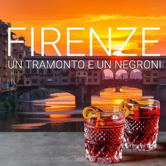 Firenze: un tramonto e un Negroni by Italo Ranieri