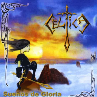 Suenos De Gloria by Celtica