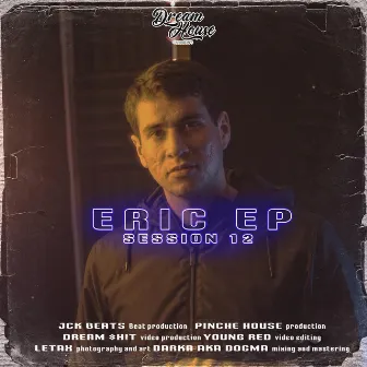 Session 12 : Eric EP by Eric EP