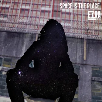 Space Is the Place by Ezra Collective