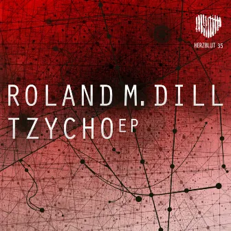 Tzycho EP by Roland M. Dill