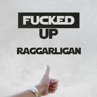 FUCKED UP by Bangården