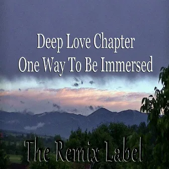 Deep Love Chapter / One Way to Be Immersed (Inspiring House Music) by Relate4ever