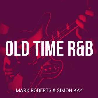 Old Time R&B by 