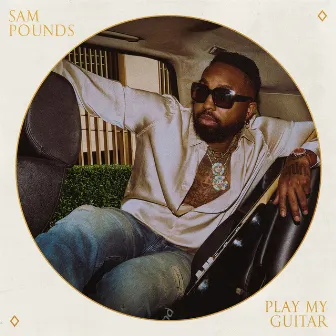 Play My Guitar by Sam Pounds