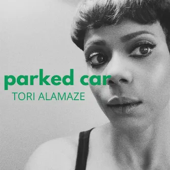 Parked Car by Tori Alamaze