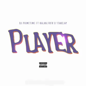 Player by DJ Primetime