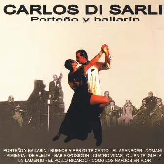 Porteño Y Bailarín by Carlos Di Sarli Y Su Orquesta