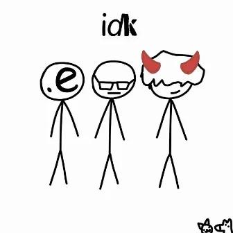 idk by Kinzuu