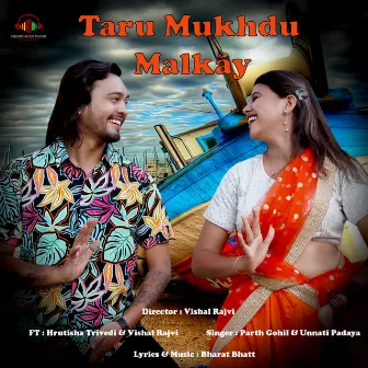 Taru Mukhdu Malkay by Parth Gohil