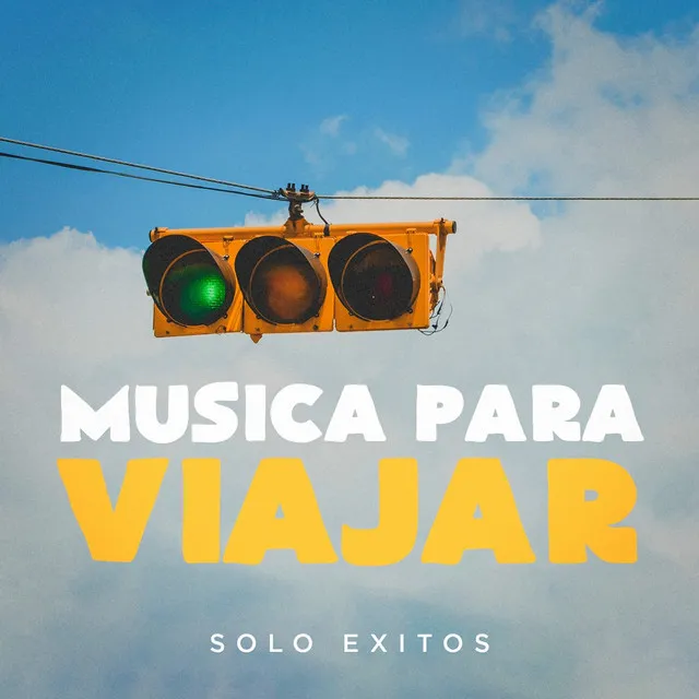 Música para Viajar (Solo Exitos)