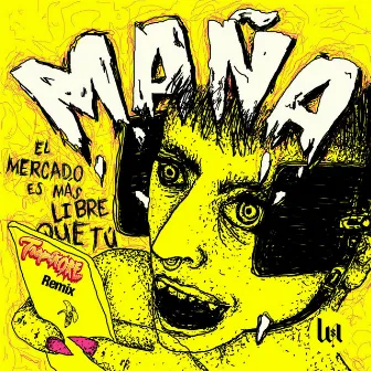 Maña (Tropikore Remix) by La Terrorista del Sabor