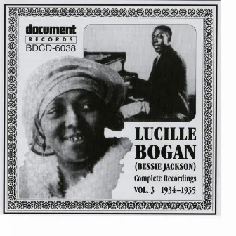 Lucille Bogan (Bessie Jackson) Vol. 3 (1934-1935) by Lucille Bogan