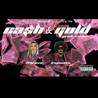 Cash & Gold by RWave