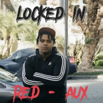 Locked In by Red-Aux