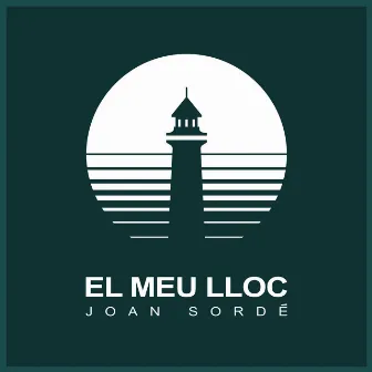 El Meu Lloc by Joan Sordé