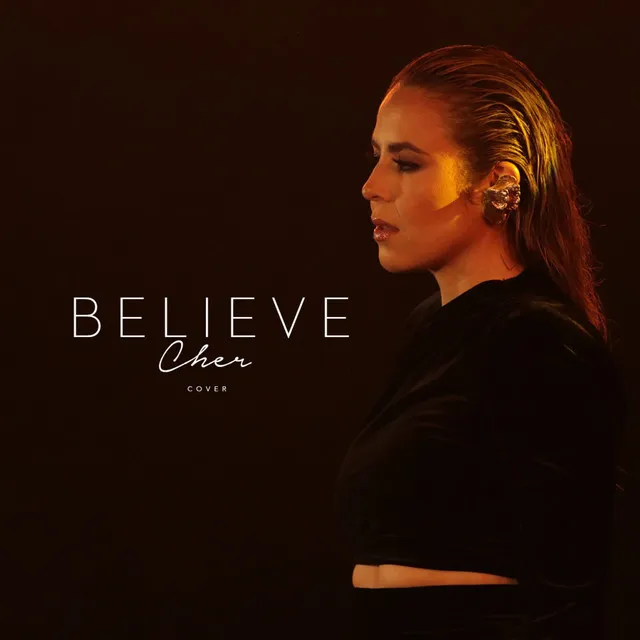 Believe (Cher Cover)