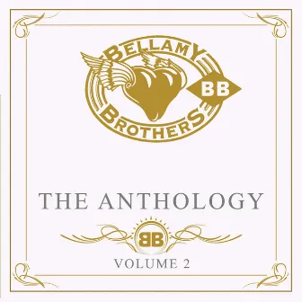 The Anthology Volume 2 by The Bellamy Brothers