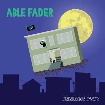 Anchors Away by Able Fader