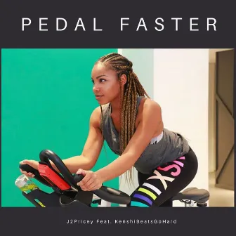 Pedal Faster by Jeseka Price